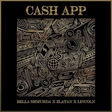 Bella Shmurda - Cash App Ft Zlatan, Lincon