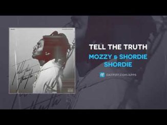 Mozzy &Amp; Shordie Shordie - Tell The Truth