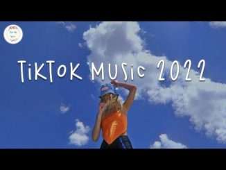 Tiktok Music 2022 ???? Good Tiktok Songs ~ Trending Playlist