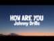 Johnny Drille - How Are You